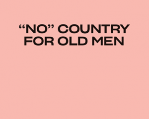 "No" Country for Old Men